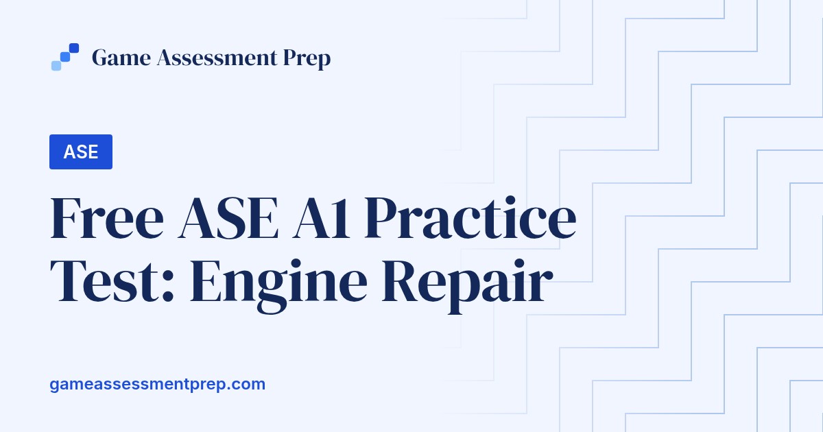 Free ASE A1 Practice Test (2026) | Engine Repair Questions