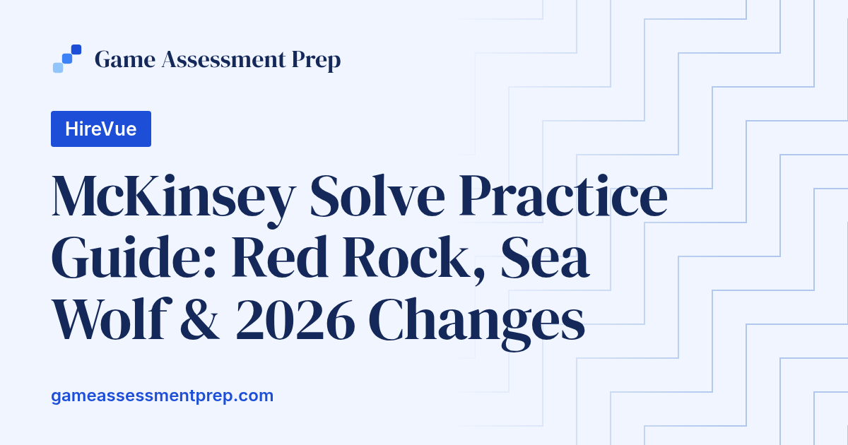 McKinsey Solve Practice Guide: Red Rock, Sea Wolf & 2026 Changes