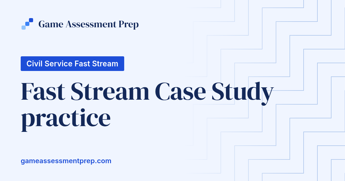 Free Fast Stream Case Study Practice | Two Full Case Studies